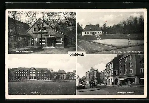 AK Gladbeck i. W., Gasthof Haus Waldfriede, Tennisplatz TC Haus Wittringen, Bottroper Strasse