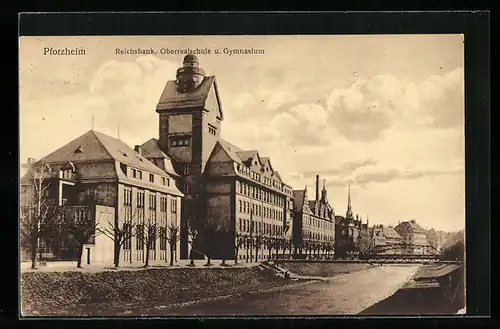 AK Pforzheim, Reichsbank, Oberrealschule und Gymnasium
