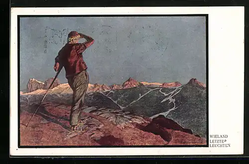 Künstler-AK sign. Wieland: Letztes Leuchten, Einsamer Wanderer im Hochgebirge