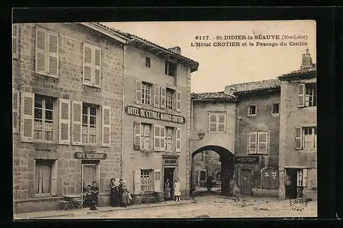 AK St-Didier-la-Séauve, L`Hotel Crotier et le Passage du Centre