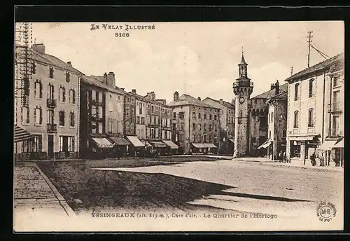 AK Yssingeaux, Le Quartier de l`Horloge