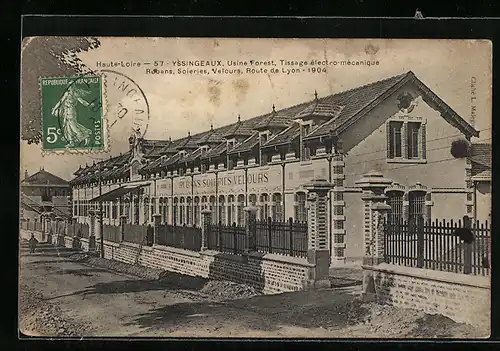 AK Yssingeaux, Usine Forest, Tissage electro-mecanique Rubans, Soieries, Velours, Route de Lyon 1904