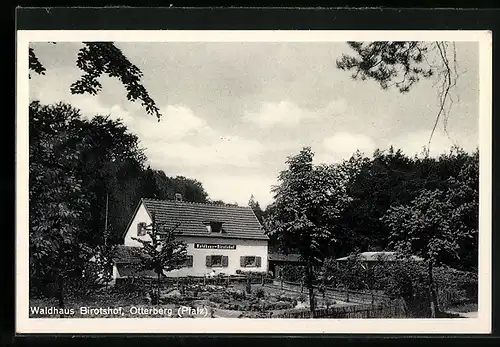 AK Otterberg, Gasthaus Waldhaus Birotshof