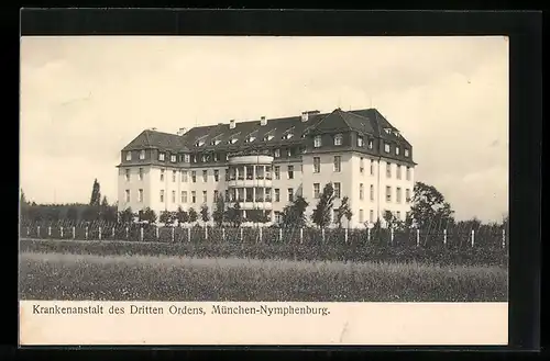 AK München-Nymphenburg, Krankenanstalt des Dritten Ordens