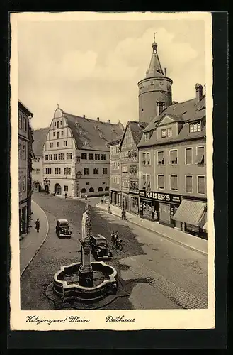 AK Kitzingen / Main, Rathaus und Kaiser`s Kaffee-Geschäft
