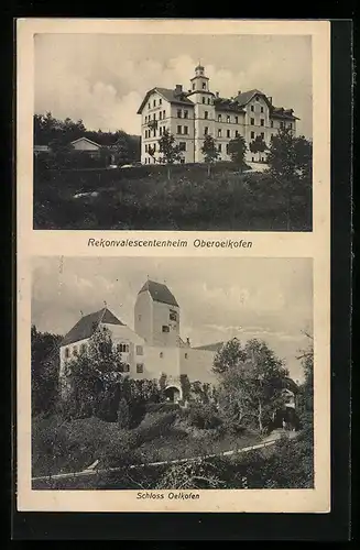 AK Oelkofen, Rekonvaleszentenheim Oberoelkofen und Schloss