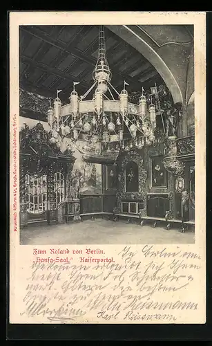 AK Berlin, Gaststätte Zum Roland von Berlin, Hansa-Saal, Kaiserportal