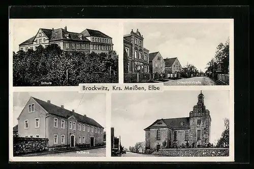 AK Brockwitz / Elbe, Schule, Dresdnerstrasse, Rathaus, Kirche
