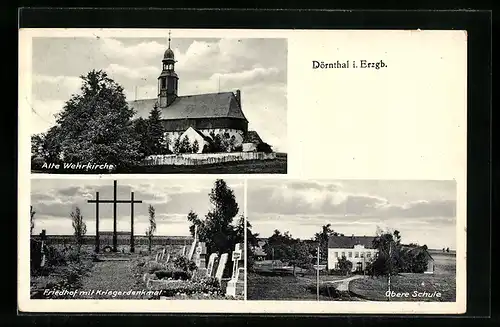 AK Dörnthal i. Erzgb., Alte Wehrkirche, Friedhof mit Kriegerdenkmal, Obere Schule