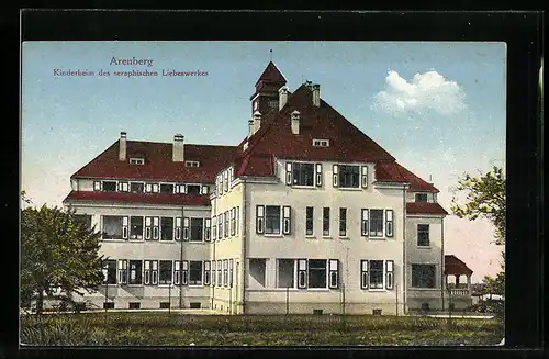 AK Arenberg, Kinderheim des seraphischen Liebeswerkes