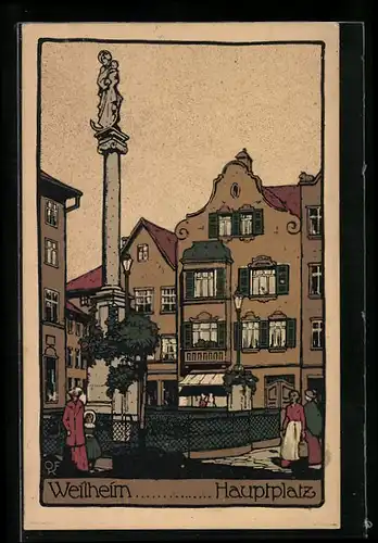 Steindruck-AK Weilheim, Hauptplatz mit Säule