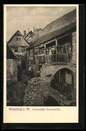 AK Dettelbach a. M., Altfränkische Bauernhäuser