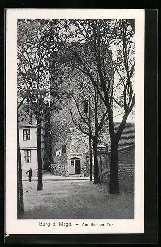 AK Burg b. Magd., Am Berliner Tor