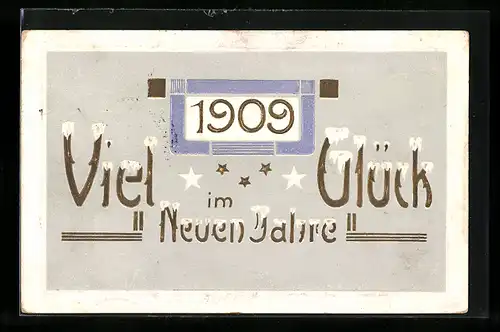 AK Jahreszahl 1909, Viel Glück im neuen Jahre
