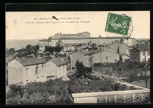 AK Monistrol-sur-Loire, l`Ancien Chateau des Eveques et le Couvent des Ursulines