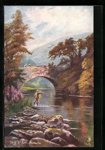 Künstler-AK Raphael Tuck & Sons Nr. 7108: Trossachs, Brig` o` Turk