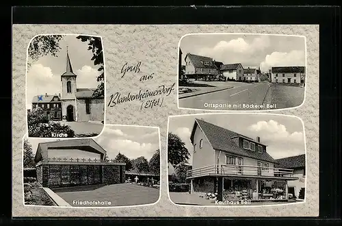 AK Blankenheimerdorf / Eifel, Kirche, Friedhofshalle, Kaufhaus Bell und Tielansicht mit Bäckerei Bell