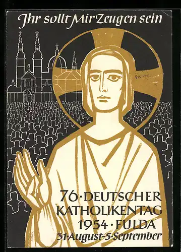 AK Fulda, 76. Deutscher Katholikentag 1954, Ihr sollt Mir Zeugen sein
