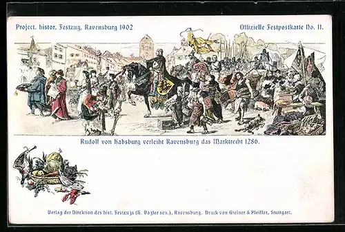 Künstler-AK Ravensburg, Project. historischer Festzug 1902, Rudolf von Habsburg verleiht der Stadt das Marktrecht 1286