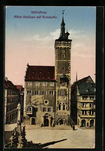 AK Würzburg, Altes Rathaus mit Ratskeller