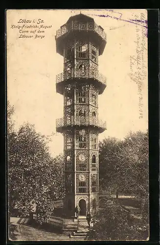 AK Löbau i. Sa., König-Friedrich-August Turm auf dem Löbauer Berge