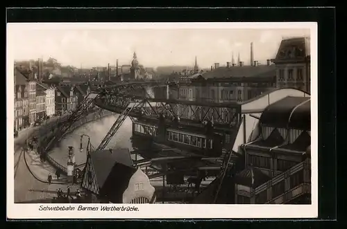 AK Barmen, Schwebebahn an der Wertherbrücke