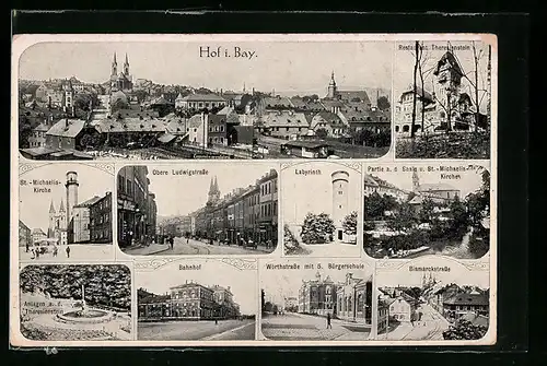 AK Hof i. B., St. Michaeliskirche, Bahnhof, Anlagen auf dem Theresienstein, Bismarckstrasse und Labyrinth