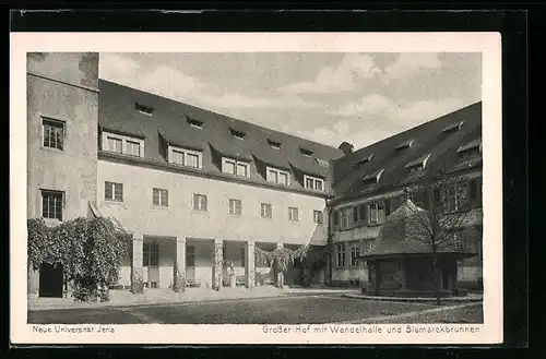 AK Jena, Neue Universität, Grosser Hof mit Wandelhalle und Bismarckbrunnen