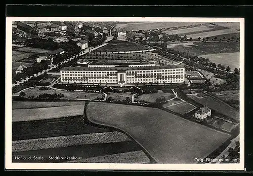 AK Hof / Saale, Stadtkrankenhaus, Fliegeraufnahme