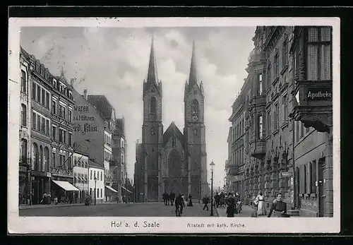 AK Hof / Saale, Altstadt mit katholischer Kirche