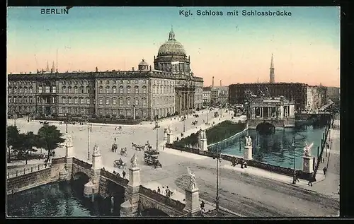 AK Berlin, Kgl. Schloss mit Schlossbrücke