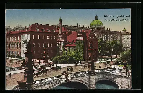 AK Berlin, Schloss und Kaiser Wilhelm-Brücke