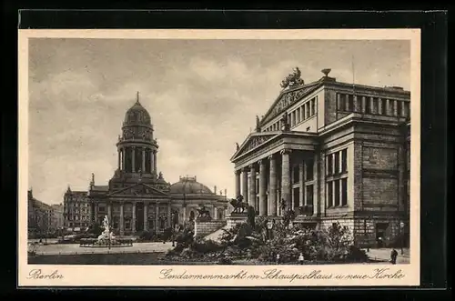 AK Berlin, Gendarmenmarkt mit Schauspielhaus und neue Kirche