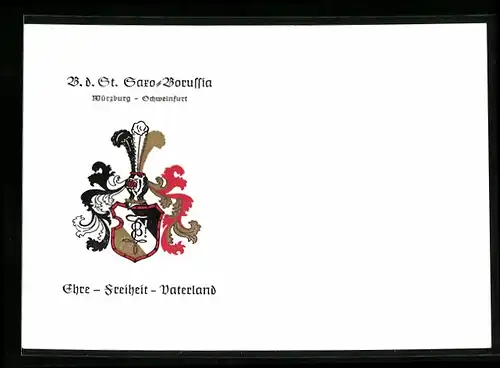 AK Würzburg, B. d. St. DSaro-Borussia, Ehre, Freiheit, Vaterland, Studentenwappen