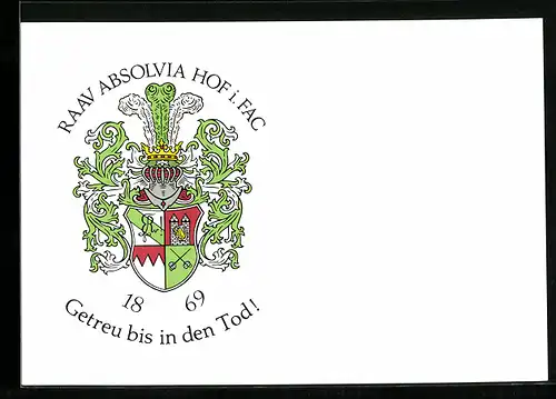 AK Hof, Raav Absolvia Hof i. Fac 1869, Getreu bis in den Tod, Studentenwappen