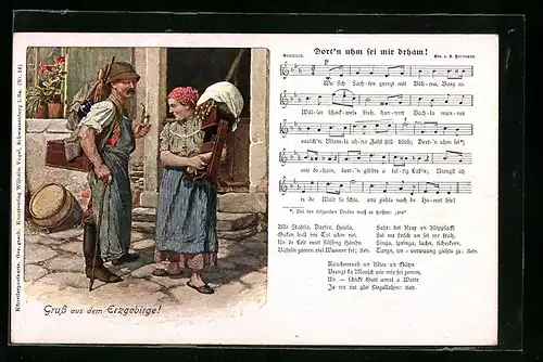 Künstler-AK Lied Dort`n uhm sei mir drham!, Gruss aus dem Erzgebirge
