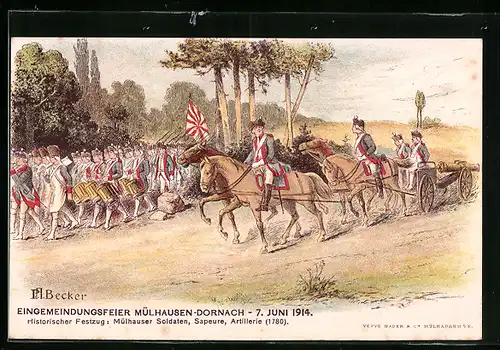 Künstler-AK Mülhausen, Eingemeindungsfeier Mülhausen-Dornach 7. Juni 1914, Mülhauser Soldaten, Sapateure, Artillerie