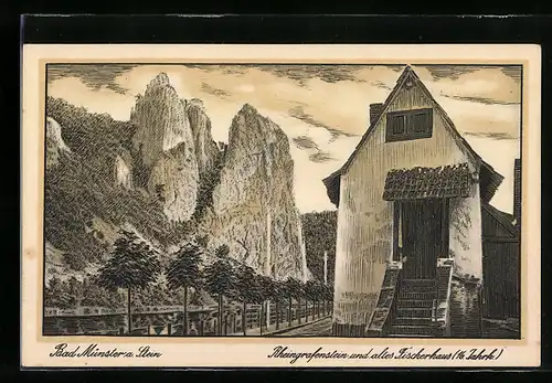 Künstler-AK Bad Münster a. Stein, Rheingrafenstein und altes Fischerhaus (16. Jahrh.)