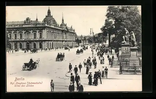 AK Berlin, Kgl. Zeughaus (Ruhmeshalle) Unter den Linden