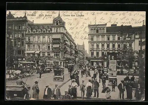 AK Berlin, Unter den Linden mit Cafè Bauer