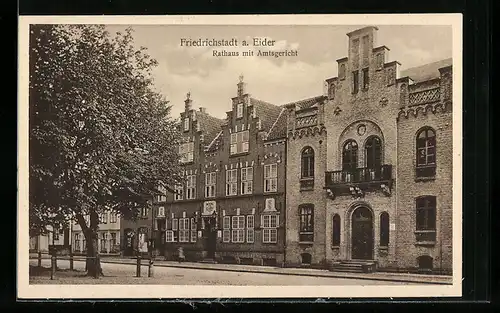 AK Friedrichstadt a. Eider, Rathaus mit dem Amtsgericht