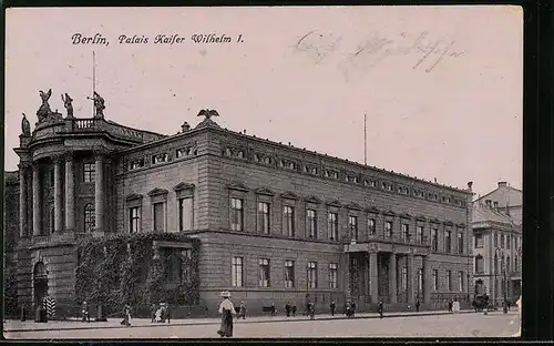 AK Berlin, Palais Kaiser Wilhelm I