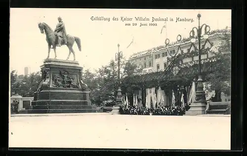 AK Hamburg, Enthüllung des Kaiser Wilhelm Denkmal im Juni 1903