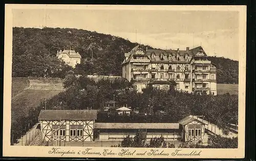 AK Königstein / Taunus, Eden-Hotel und Kurhaus Taunusblick