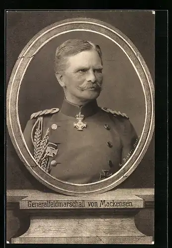 AK Porträt Generalfeldmarschall von Mackensen mit strengem Blick