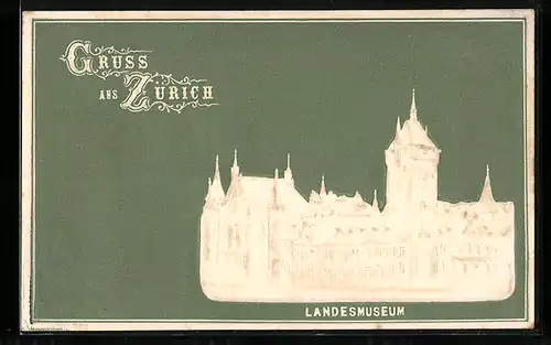 Präge-AK Zürich, Das Landesmuseum