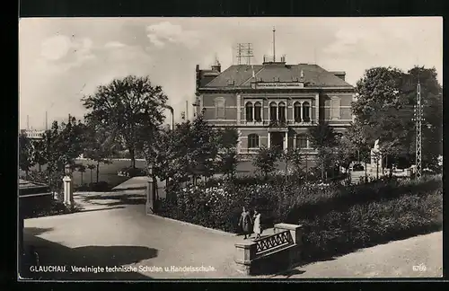 AK Glauchau, Vereinigte technische Schulen und Handelsschule mit Anlage