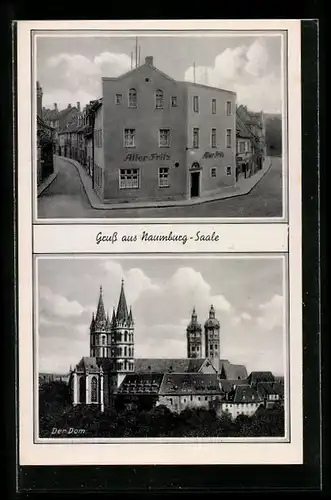 AK Naumburg / Saale, Strassenpartie am Gasthaus Alter Fritz, Blick zum Dom