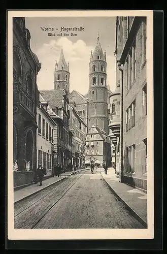 AK Worms, Hagenstrasse, Blick auf den Dom