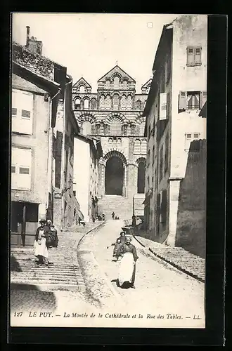 AK Le Puy, La Montée de la Cathedrale et la Rue des Tables